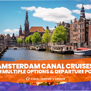 阿姆斯特丹運河遊船，多種選項及出發地點可選